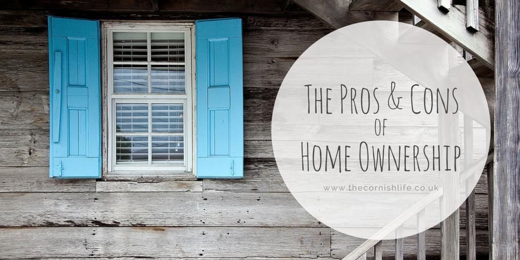 the-cornish-life-pros-and-cons-of-home-ownership